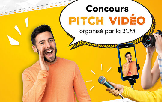 Participez au concours de pitch vidéo de la 3CM !